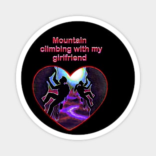 Mountain climbing with my girlfriend Magnet